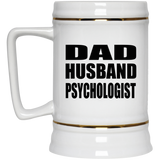 Dad Husband Psychologist - Beer Stein