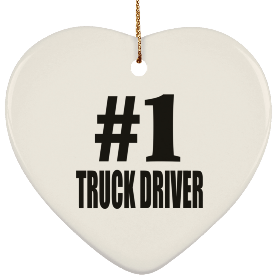 Number One #1 Truck Driver - Heart Ornament