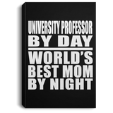 University Professor By Day World's Best Mom By Night - Canvas Portrait
