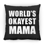 World's Okayest Mama - Throw Pillow Black