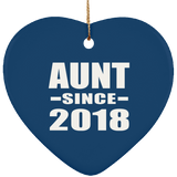 Aunt Since 2018 - Heart Ornament