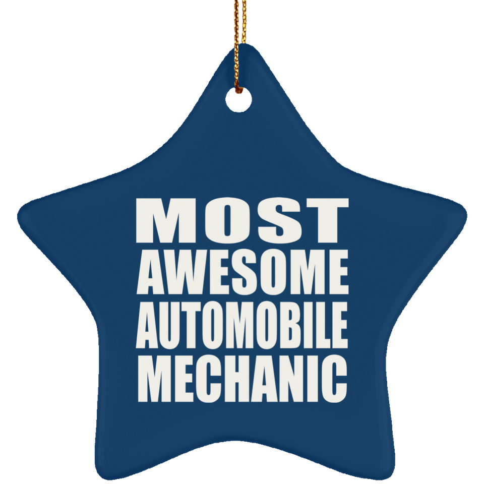Most Awesome Automobile Mechanic - Star Ornament