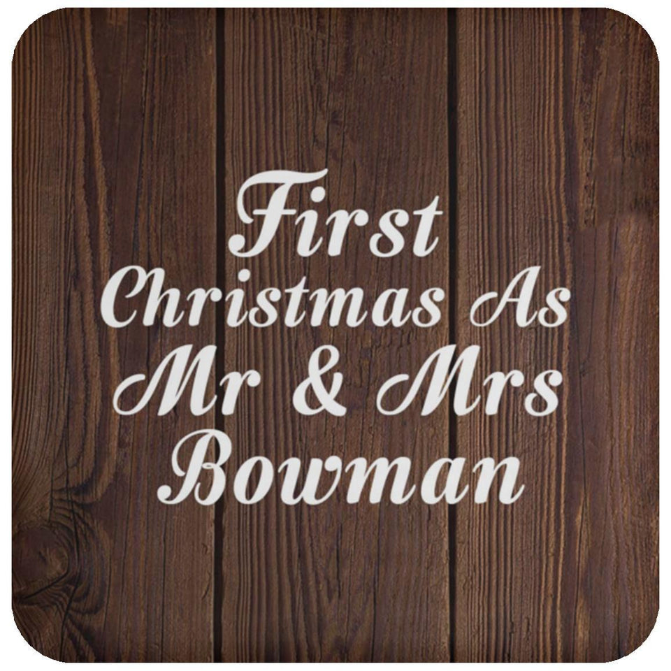 First Christmas As Mr & Mrs Bowman - Drink Coaster D