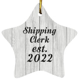 Shipping Clerk Established Est. 2022 - Star Ornament F