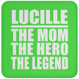 Lucille The Mom The Hero The Legend - Drink Coaster