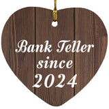 Bank Teller Since 2024 - Heart Ornament D