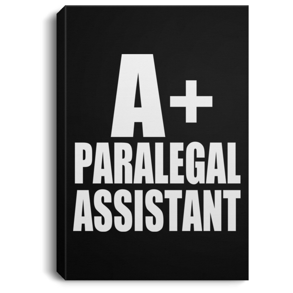 A+ Paralegal Assistant - Canvas Portrait