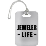 Jeweler Life - Luggage Bag Tag