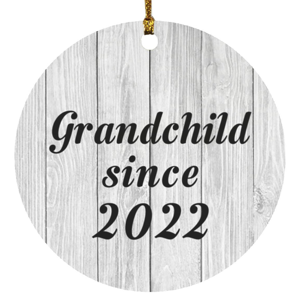 Grandchild Since 2022 - Circle Ornament F