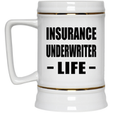 Insurance Underwriter Life - Beer Stein