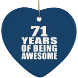 71st Birthday 71 Years Of Being Awesome - Heart Ornament
