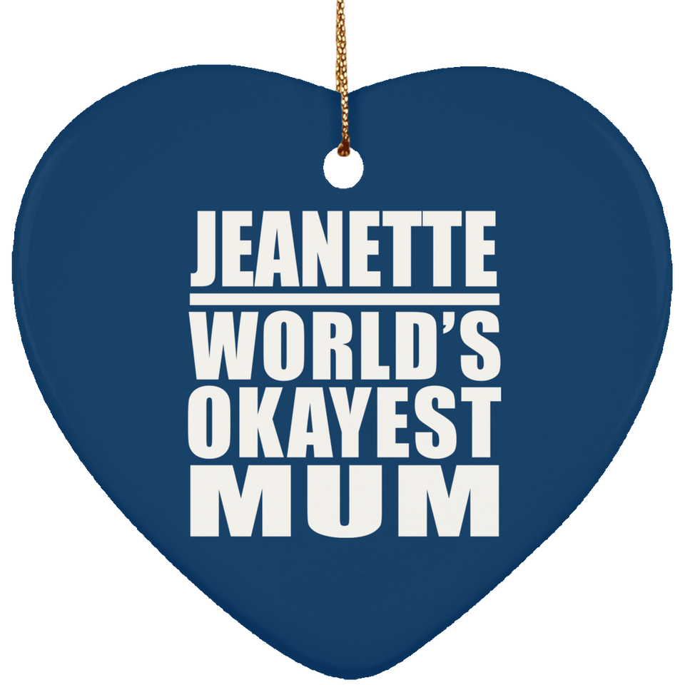 Jeanette World's Okayest Mum - Heart Ornament