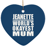Jeanette World's Okayest Mum - Heart Ornament