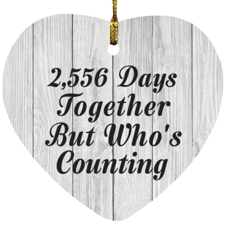 7th Anniversary 2,556 Days Together Who's Counting - Heart Ornament F