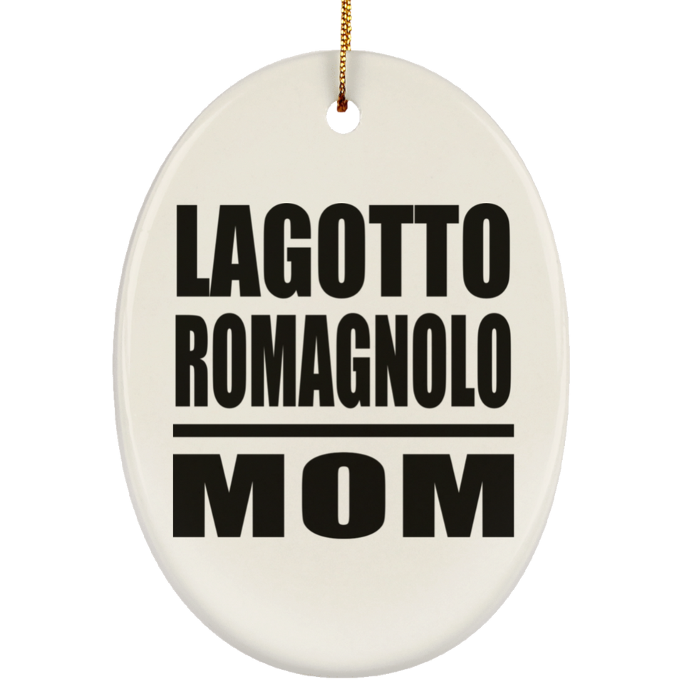 Lagotto Romagnolo Mom - Oval Ornament