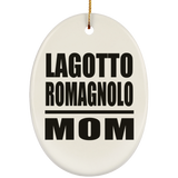 Lagotto Romagnolo Mom - Oval Ornament