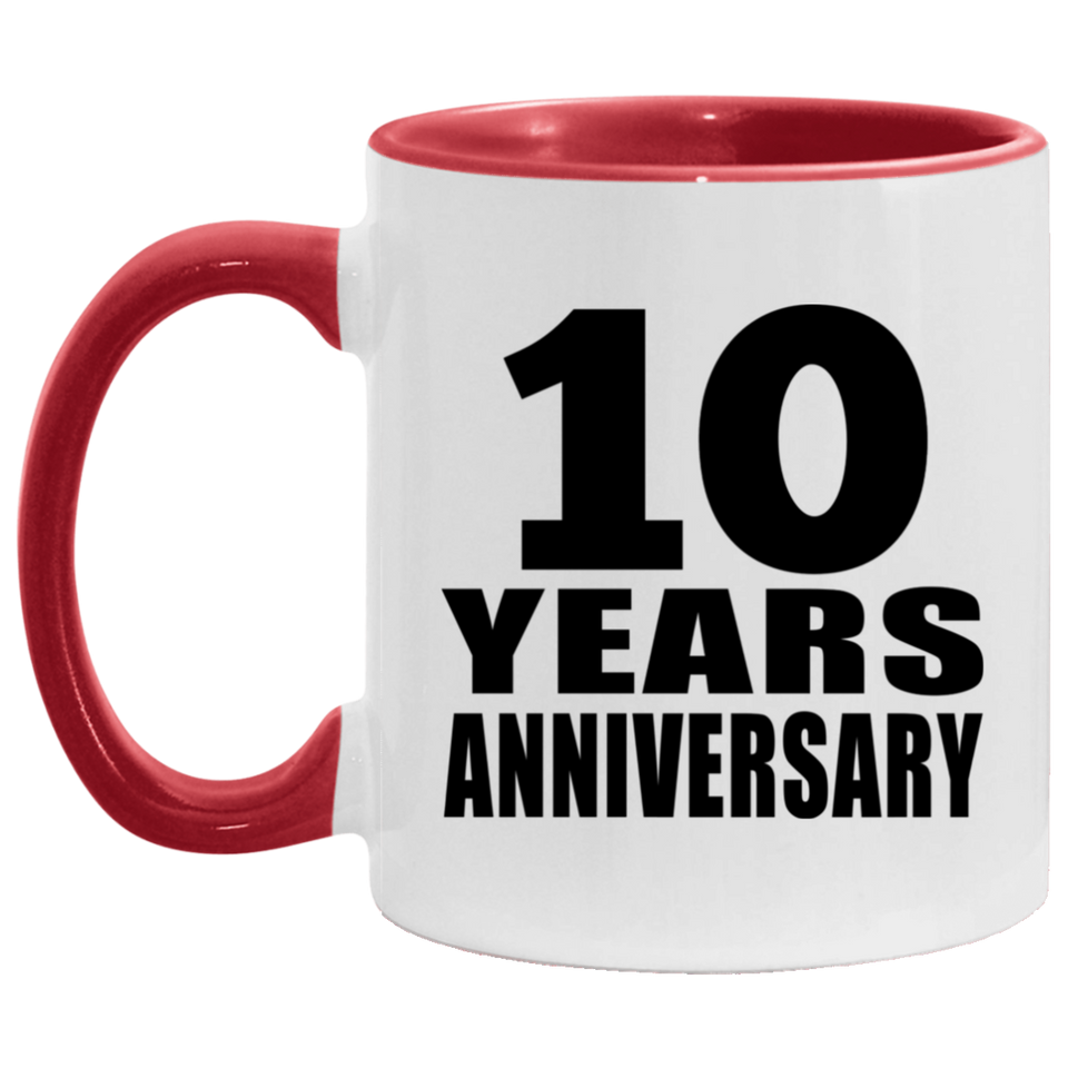 10th Anniversary 10 Years - 11oz Accent Mug Red