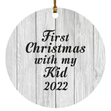First Christmas With My Kid 2022 - Circle Ornament F