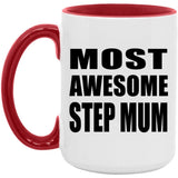 Most Awesome Step Mum - 15oz Accent Mug Red