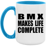 BMX Makes Life Complete - 15oz Accent Mug Blue