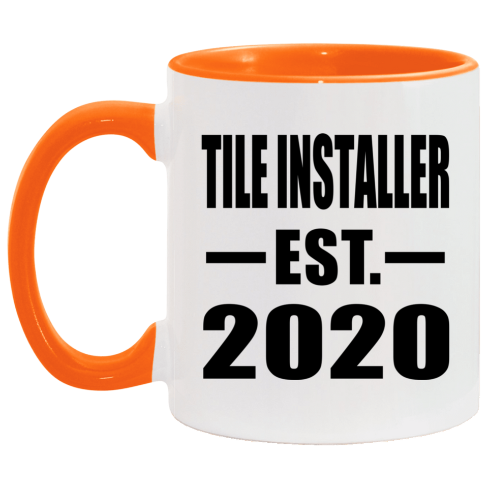 Tile Installer Established EST. 2020 - 11oz Accent Mug Orange