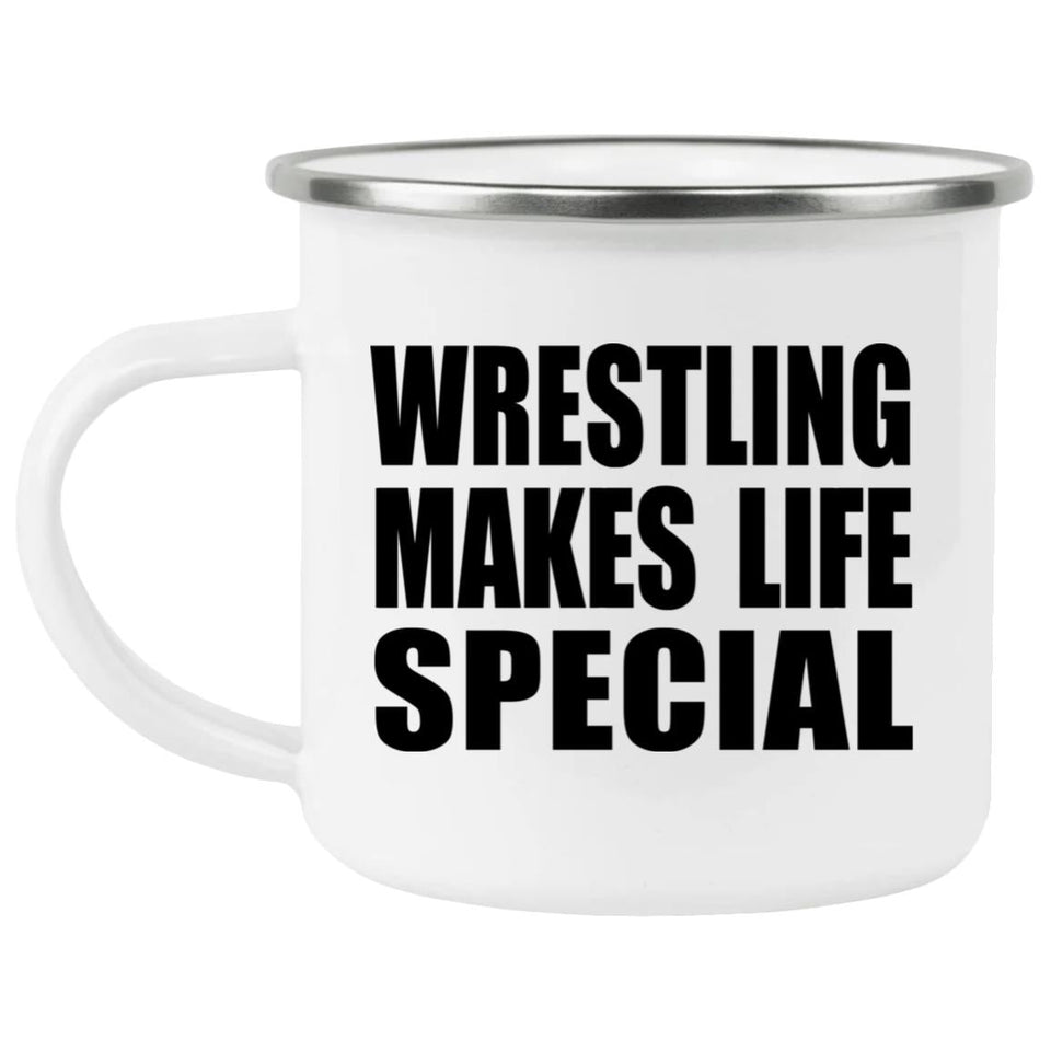 Wrestling Makes Life Special - 12oz Camping Mug
