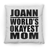 Joann World's Okayest Mom - Throw Pillow