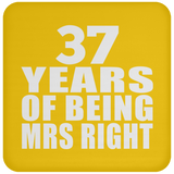 37th Anniversary 37 Years Of Being Mrs Right - Drink Coaster