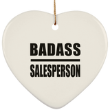Badass Salesperson - Heart Ornament