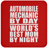 Automobile Mechanic By Day World's Best Mom By Night - Drink Coaster