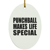 Punchball Makes Life Special - Oval Ornament