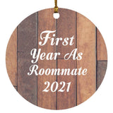 First Year As Roommate 2021 - Circle Ornament E
