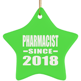 Pharmacist Since 2018 - Star Ornament