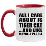 All I Care About Is Tiger Cat - 11oz Accent Mug Red