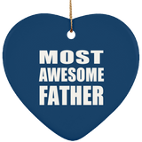 Most Awesome Father - Heart Ornament