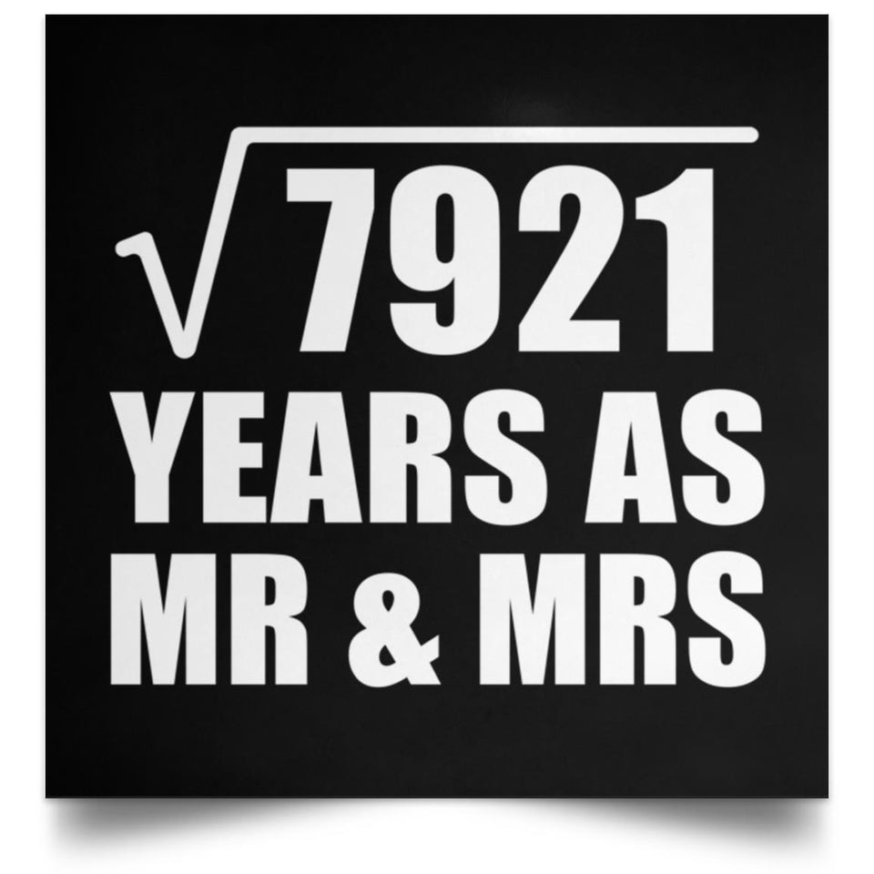 89th Anniversary Square Root of 7921 Years As Mr & Mrs - Poster Square