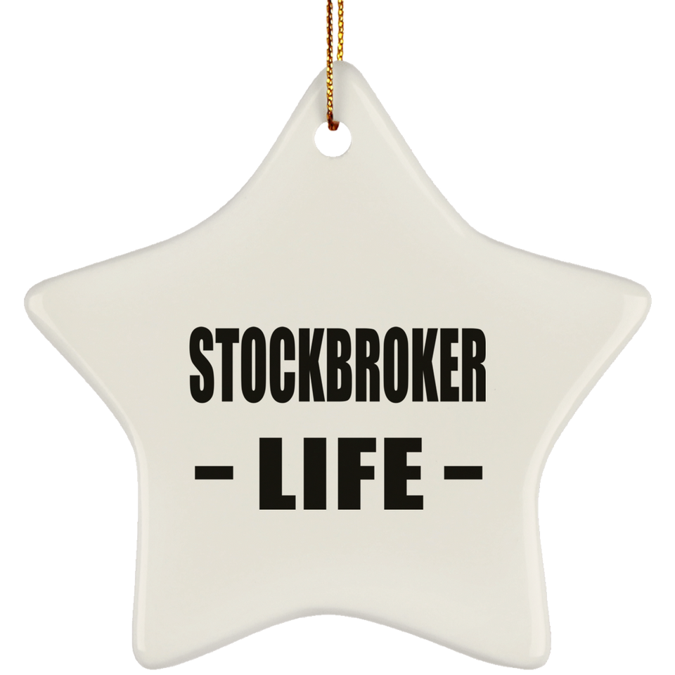 Stockbroker Life - Star Ornament