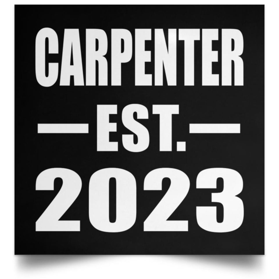 Carpenter Established EST. 2023 - Poster Square