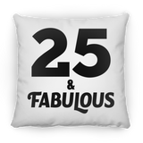 25th Birthday 25 & Fabulous - Throw Pillow