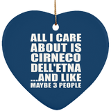 All I Care About Is Cirneco Dell'etna - Heart Ornament