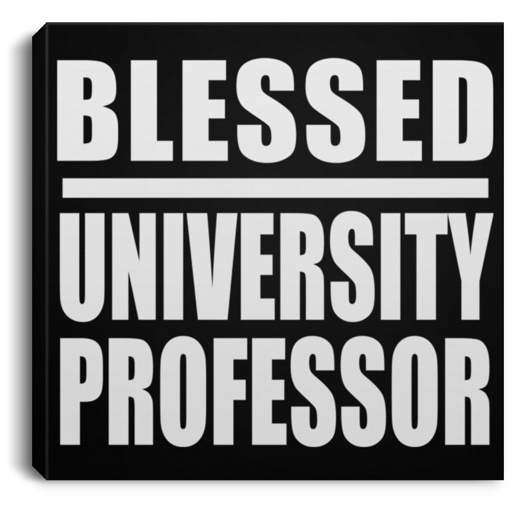 Blessed University Professor - Canvas Square