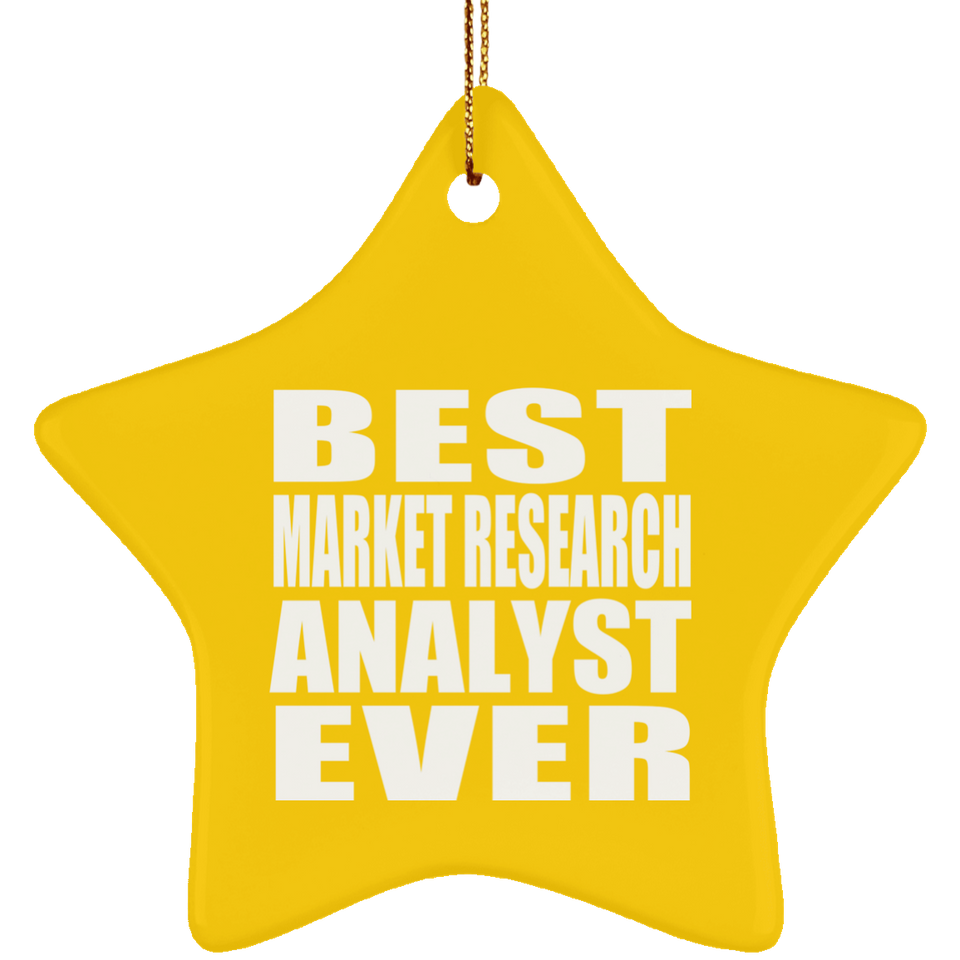 Best Market Research Analyst Ever - Star Ornament