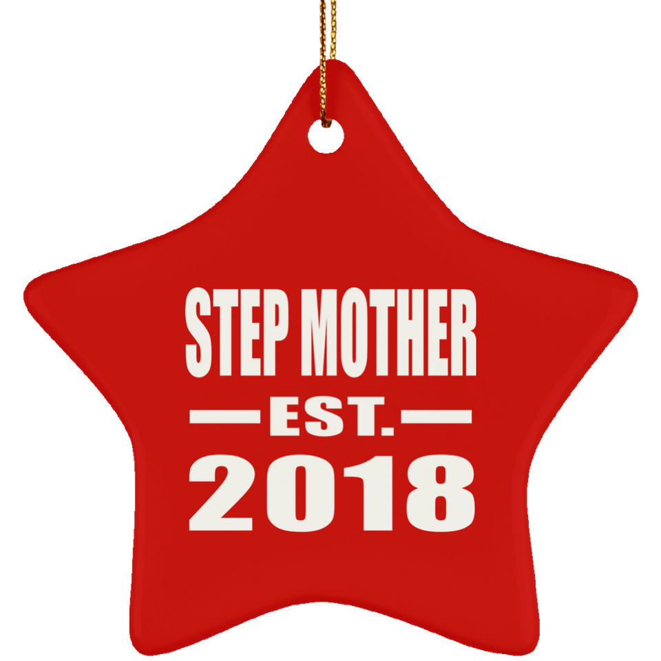 Step Mother Established EST. 2018 - Star Ornament