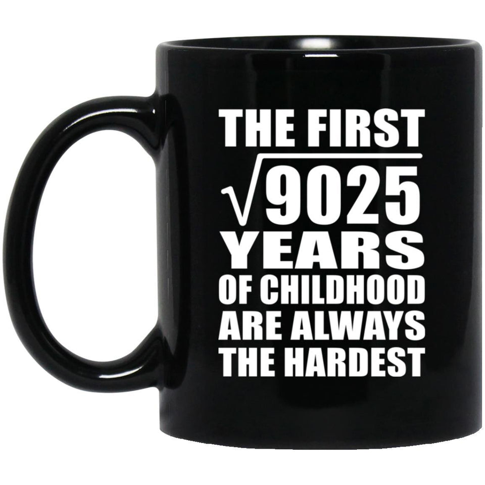 95th Birthday Square Root of 9025 Years of Childhood - 11oz Coffee Mug Black