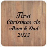 First Christmas As Mum & Dad 2023 - Drink Coaster C