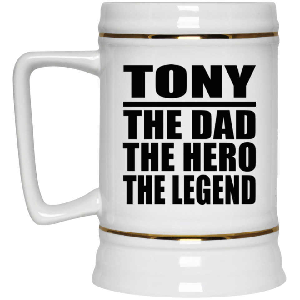 Tony The Dad The Hero The Legend - Beer Stein