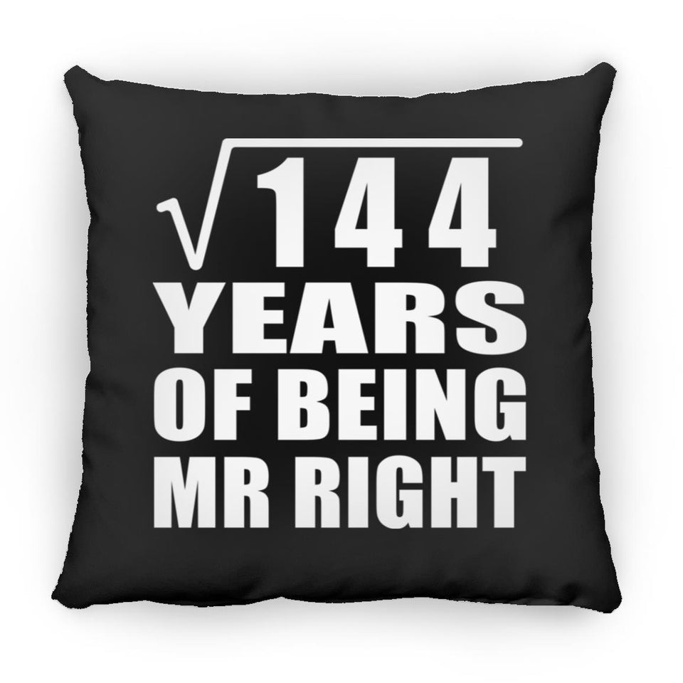 12th Anniversary Square Root of 144 Years of Being Mr Right - Throw Pillow Black