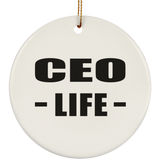 CEO Life - Circle Ornament