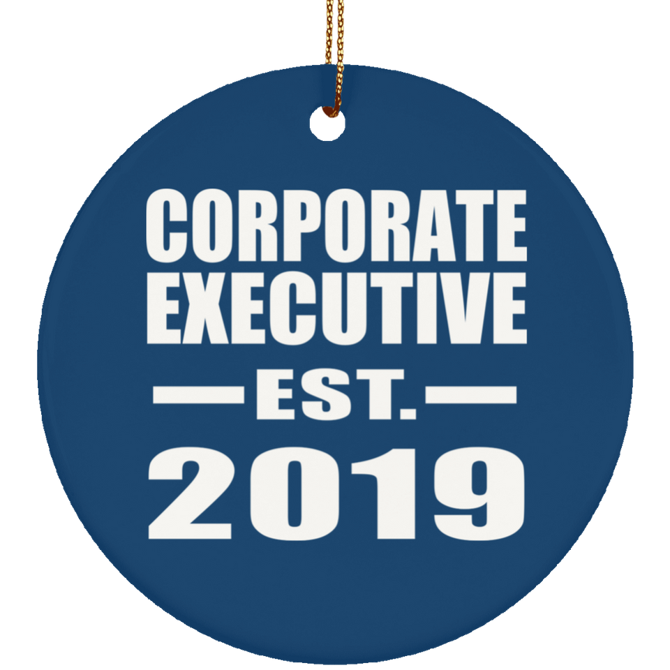 Corporate Executive Established EST. 2019 - Circle Ornament