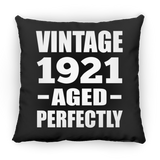 103rd Birthday Vintage 1921 Aged Perfectly - Throw Pillow Black